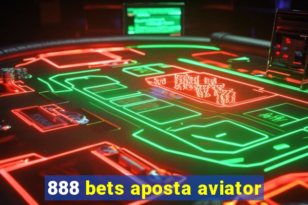 888 bets aposta aviator